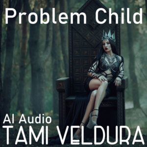 Problem Child AI Audio