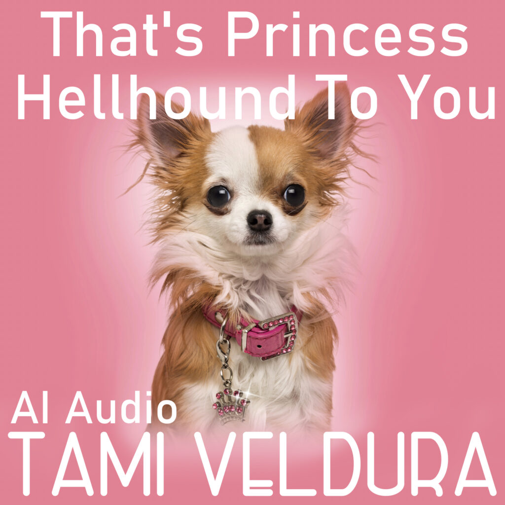 That's Princess Hellhound To You Audio Cover