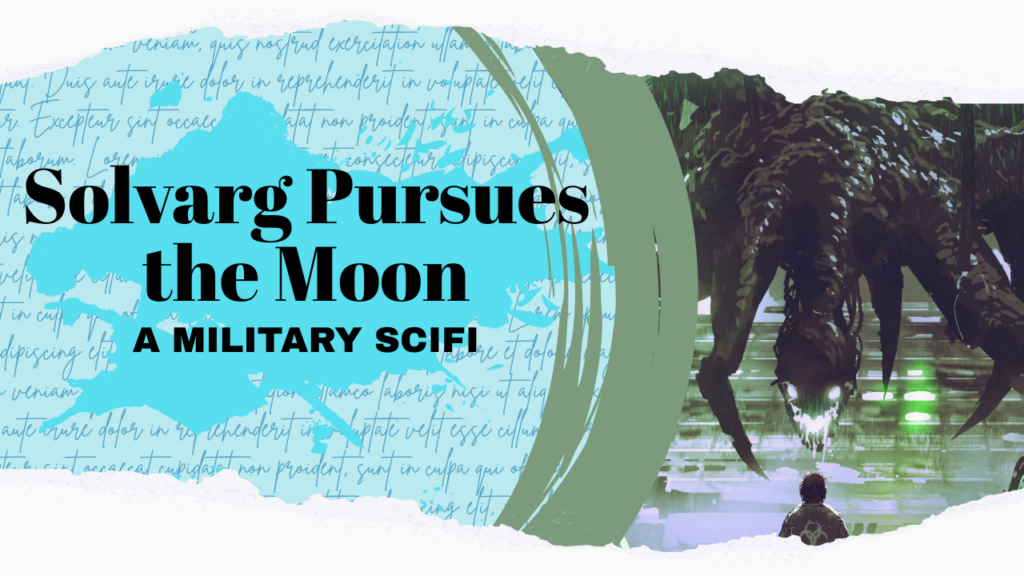 Solvarg Pursues The Moon Bug