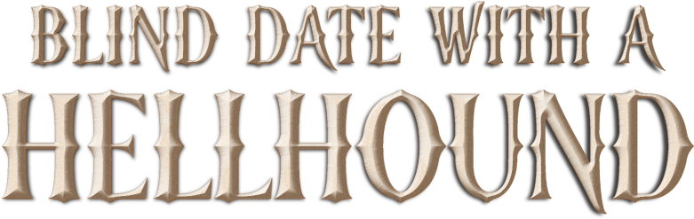 Blind Date With a Hellhound